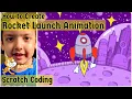 How to create a Rocket Launch Animation using Scratch Coding Kids Programming Aaditya Prakash