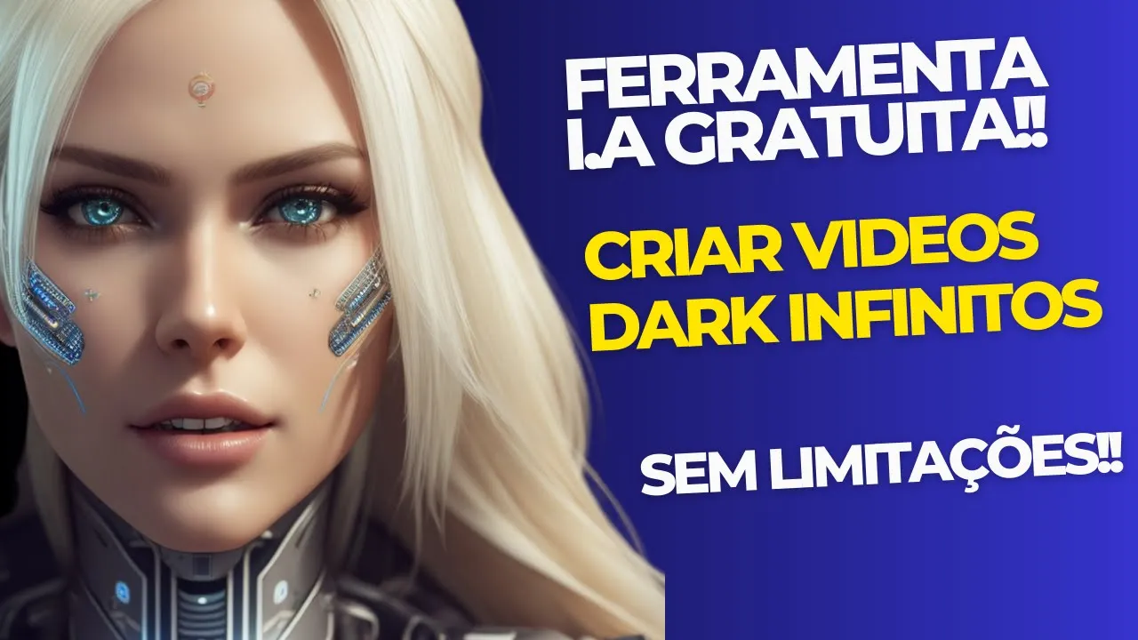 NOVA IA GRATUITA PARA CRIAR CANAL DARK SEM LIMITAÇÕES COM INTELIGÊNCIA ARTIFICIAL