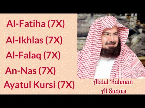 Download MP3 Abdul Rahman Al-Sudais: 7X [Al-Fatiha, Al-Ikhlas, Al-Falaq, An-Nas, and Ayatul Kursi]