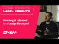 Download Lagu Your Ticket to the Table: LABEL INSIGHTS with Vunzige Deuntjes and VIRPP