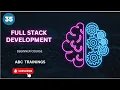 BEGINNER COURSE IN FULL STACK DEVELOPMENT - EPISODE 35