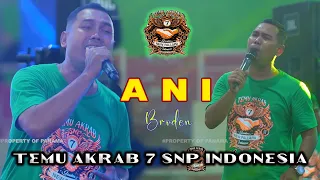 Download ANI - BRODEN - NEW PALLAPA - TEMU AKRAB 7 SNP INDONESIA MP3