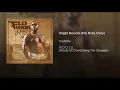 Flo-Rida - Right Round (Without Ke$ha)