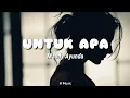 Download Lagu UNTUK APA ( COVER BY MAUDY AYUNDA ) LIRIK \u0026 COVER