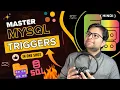 Master Mysql Triggers with Practical Use Cases Learn MySql Triggers in Hindi