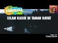 Download Lagu SAMUDERA - SILAM KASIH DI TAMAN HAYAT
