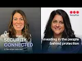Security Connected North America Investing in the people behind protection