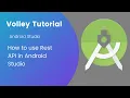 How to use REST API in Android Studio using Volley Volley Tutorials Android