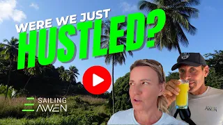 Were We Just Hustled by the Mango Man? EP 91 #sailinglife #dominica