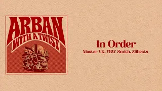 Mastar VK, YBW Smith & ZiiBeats - In Order (Lyric Visualizer)