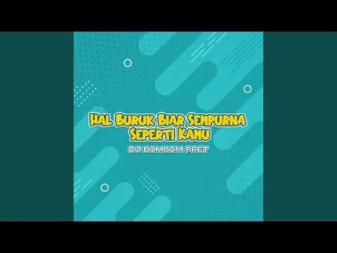 Download MP3 Hal Buruk Biar Sempurna Seperti Kamu