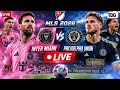WATCH Inter Miami vs Philadelphia Union LIVE LIONEL MESSI Major League Soccer MLS 2026 LIVE