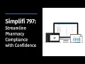 How to Streamline Pharmacy Compliance with Simplifi 797