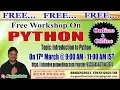 Free Workshop On Python 17th March 9 00AM by Nagoor Babu