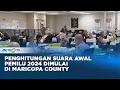 Download Lagu Penghitungan Suara Awal Pemilu 2024 Dimulai di Maricopa County