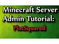 Minecraft Admin How-To PlotSquared Free