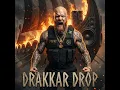 DRAKKAR DROP Ragal Ironbull Viking Hip-Hop Anthem