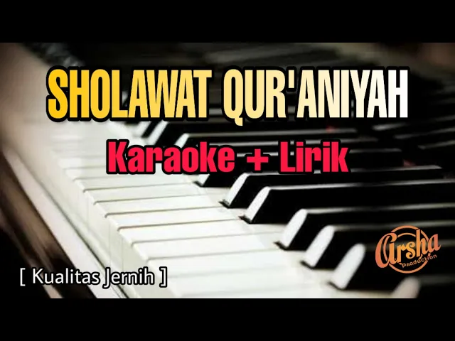 Download MP3 Karaoke SHOLAWAT QUR'ANIYAH ( Karaoke + Lirik ) Kualitas Jernih