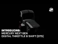 Introducing Mercury Next Gen Digital Throttle Shift DTS