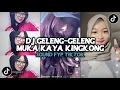 DJ DI GELENG GELENG MUKA KAYA KINGKONG | DJ MASHUP CAMPURAN ENAF VIRAL TIKTOK DJ TERBARU 2025