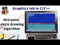 Mid point circle drawing algorithm in C graphics Implementation code C graphics lab programs