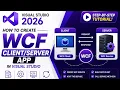 How to Create a WCF Client Server Application in Visual Studio 2026