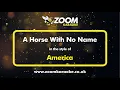 Download Lagu America - A Horse With No Name - Karaoke Version from Zoom Karaoke