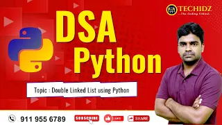 Double Linked List using Python DSA using Python TechidZ by Srinivas Garapati