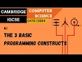 92 CAMBRIDGE IGCSE 0478-0984 8 1 The use of the three basic programming constructs