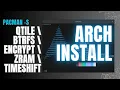 Arch Linux Installation Guide including BTRFS QTile ZRAM disk encryption timeshift