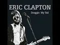 Good Morning Little Schoolgirl (feat. Eric Clapton)