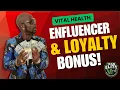 Vital Health Influencer Loyalty Bonus Explained Full Breakdown