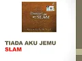 Download Lagu Tiada Aku Jemu - Slam
