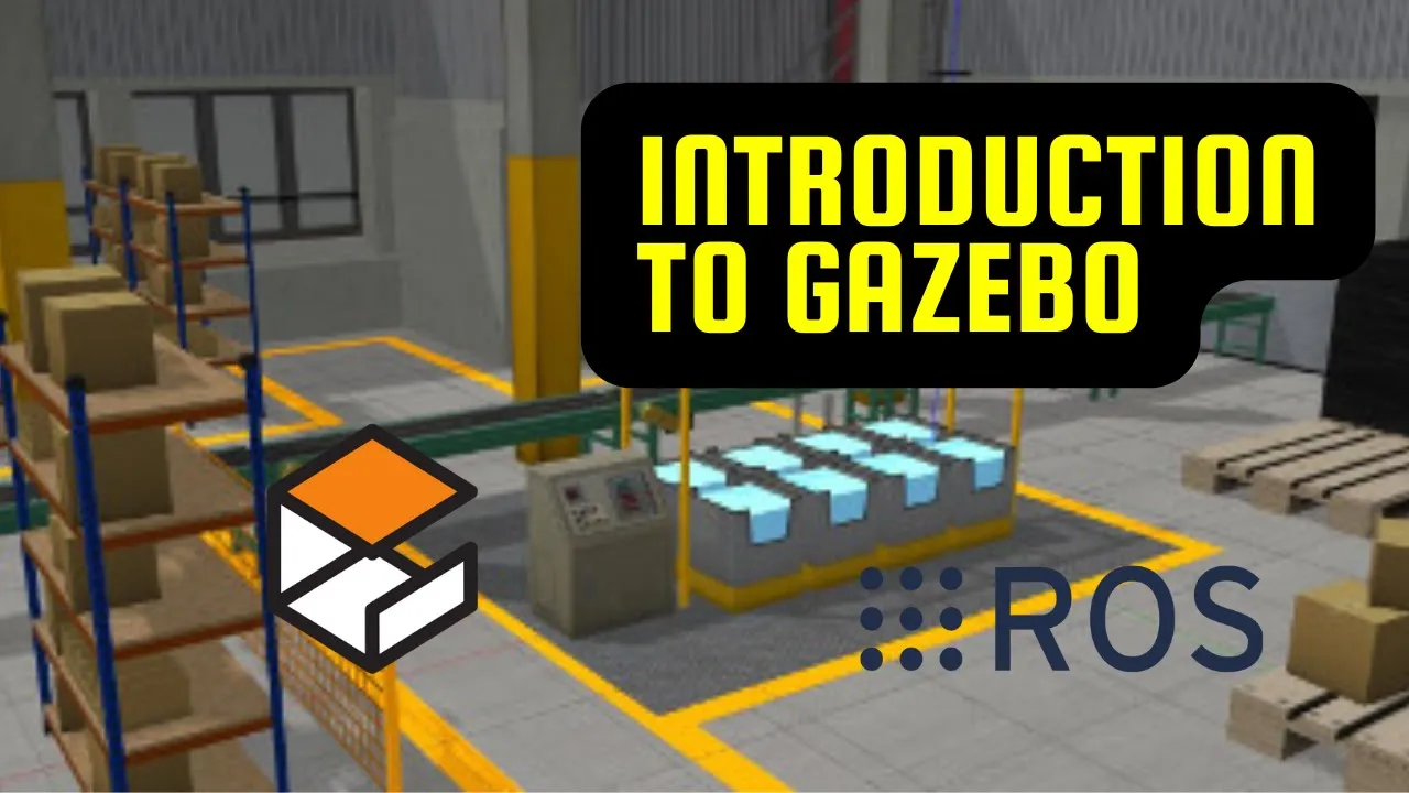 Introduction to Gazebo and .world file