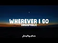 Download Lagu OneRepublic - Wherever I Go (lyrics)