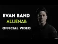 Evan Band - Alijenab I Official Video ( ایوان بند - عالیجناب )
