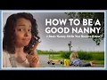 How to be a Good Nanny 7 Basic Nanny Skills You Need to Know