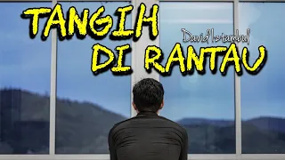 david iztambul tangih di rantau cover cipta zul azham