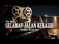 Selamat Jalan Kekasih - Rita Effendy I Jazz Ballad (Male Cover) by The  Cover Bank
