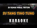 Download Lagu DJ TANG TING TUNG (KARAOKE REMIX) – DJ REMIX VIRAL TIKTOK