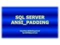 ANSI - PADDING in SQL Server