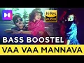 Lagu Vaa Vaa Mannava | ⭕️ High-Res 5.1 Audio ⭕️ | 🔊 Bass Boosted 🔊 | Dolby Atmos | @tharmiganp