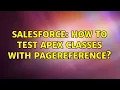 Salesforce How to test apex classes with Pagereference