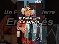 Un Puño de Tierra - Version en Ingles - EZ Band