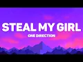 Lagu One Direction - Steal My Girl (Lyrics)