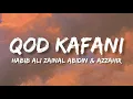 Download Lagu QOD KAFANI - HABIB ALI ZAINAL ABIDIN \u0026 AZ-ZAHIR + LIRIK