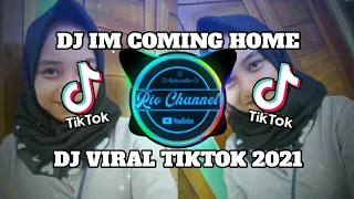 Download Dj Tiktok Terbaru 2021 !! Dj Im Coming Home Slow Tiktok🎶Viral Tiktok 2021 MP3