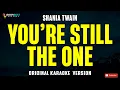 Download Lagu You're Still The One - Shania Twain (Original Karaoke Version)