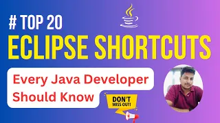 Top 20 Eclipse Shortcut Keys Every Java Developer Must Know in 2025