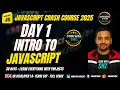 Learn JavaScript Complete Course for Beginners 2025 Day 1 Introduction